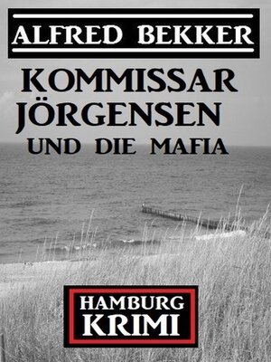 cover image of Kommissar Jörgensen und die Mafia